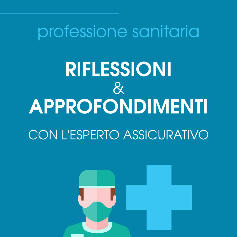 Verso la nuova RC Professionale in Sanità – Parte III