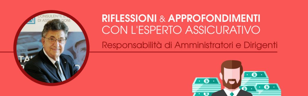 Riflessioni e approfondimento esperto assicurativo - Polizza D&O