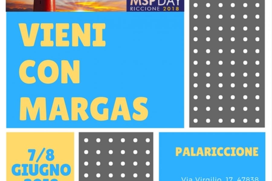 Vieni con Margas all’MSP DAY 2018
