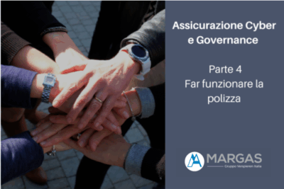 Assicurarsi bene contro il cyber risk può essere una occasione per impostare la governance del rischio e far funzionare il contratto assicurativo in caso di sinistro. Come fare per far funzionare la polizza
